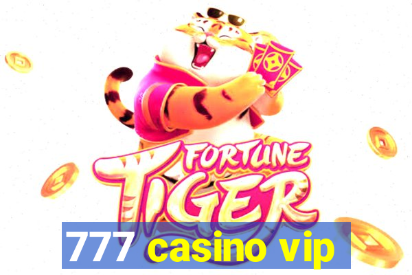 777 casino vip